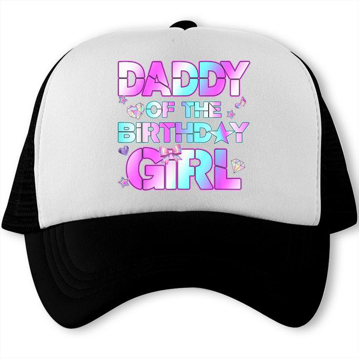 Daddy The Birthday Girl Kpop Family Birthday Party Girls Trucker Cap