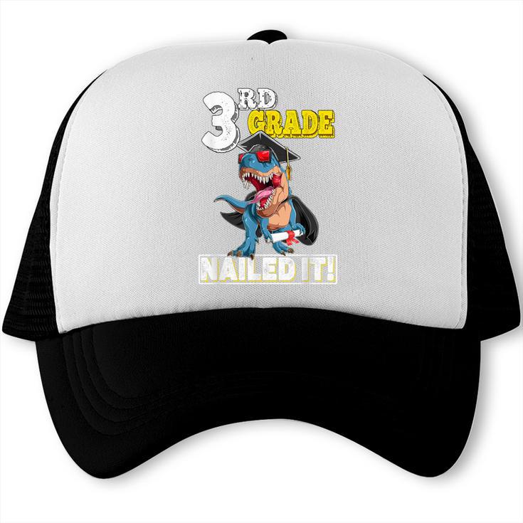 Dinosaur Graduation Cap Gown 3rd Grade Graduate Nailed It Trucker Cap