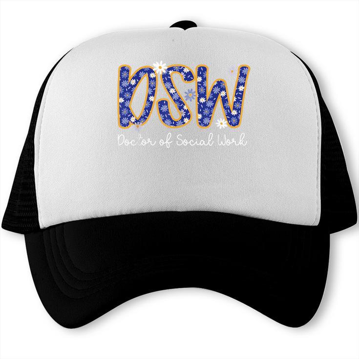 DSW Doctor Of Social Work Graduation DSW Graduate Trucker Cap