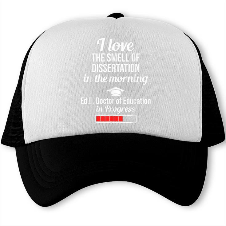 EdD Doctor Of Education Dissertation Doctorate Graduation Trucker Cap