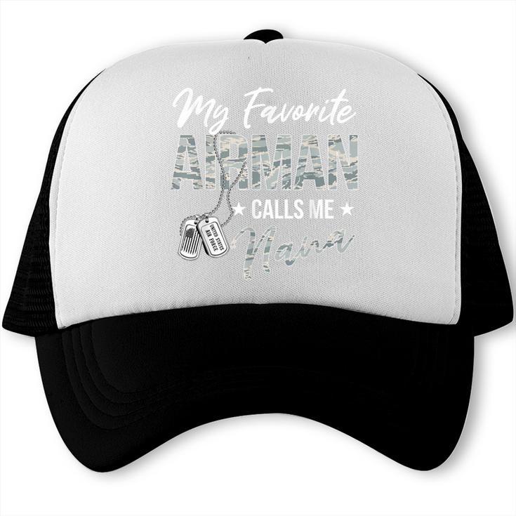 My Favorite Airman Calls Me Nana US Air Force Graduation Trucker Cap