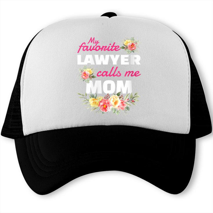 My Favorite Lawyer Calls Me Mom Graduation Trucker Cap
