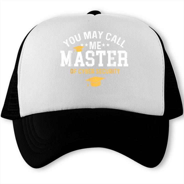 Funny Cyber Security Graduation You May Call Me Master Trucker Cap