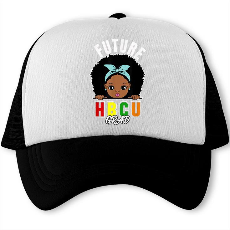 Future HBCU Grad Girl Graduation Historically College Trucker Cap