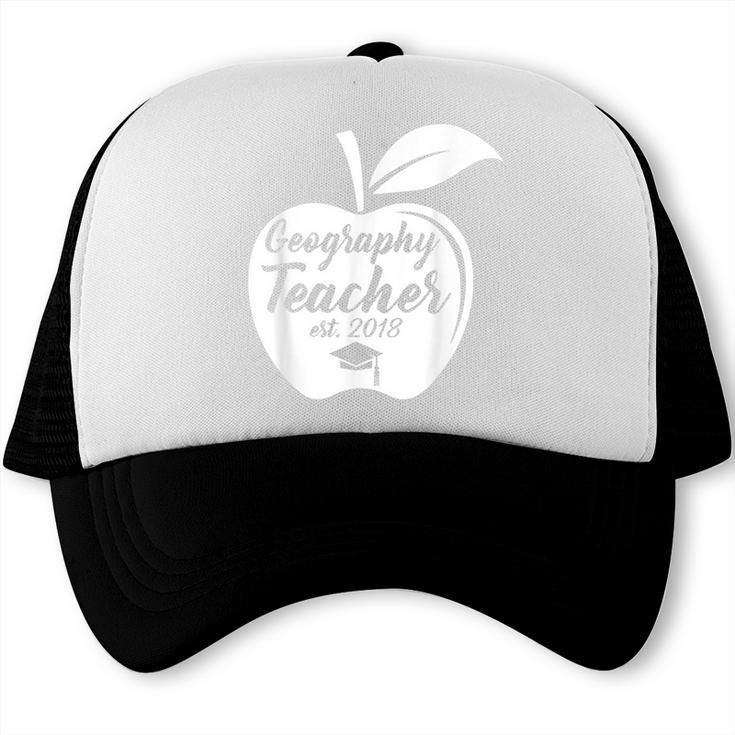 Geography Teacher Est 2018 School Graduation T Shirt Trucker Cap