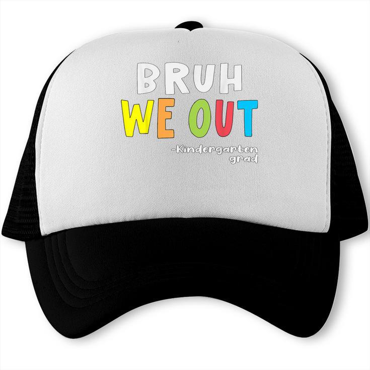 Goodbye Kindergarten Hello 1st Grade Kindergarten Graduation Trucker Cap