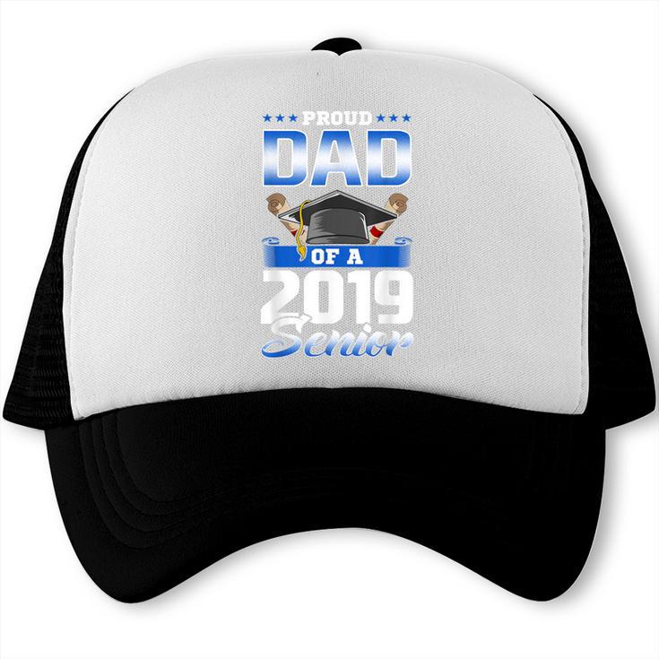 Graduation 2019 TShirt Proud Dad Of Senior Trucker Cap
