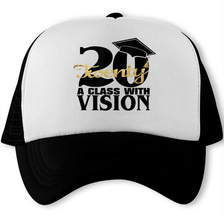 Graduation 2020 A Class With Vision Trucker Cap