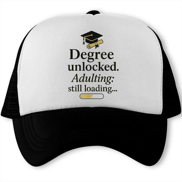 Graduation 2025 Degree Unlocked Adulting Still Loading Trucker Cap