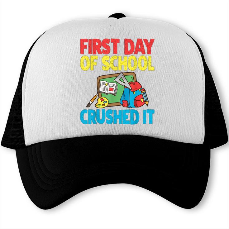 Graduation First Day Of School Crushed It Trucker Cap