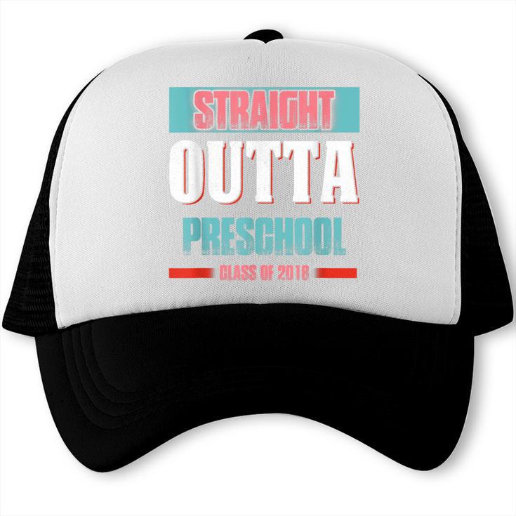 Graduation Shirt Straight Outta Preschool Class Of 2018 Tee Trucker Cap