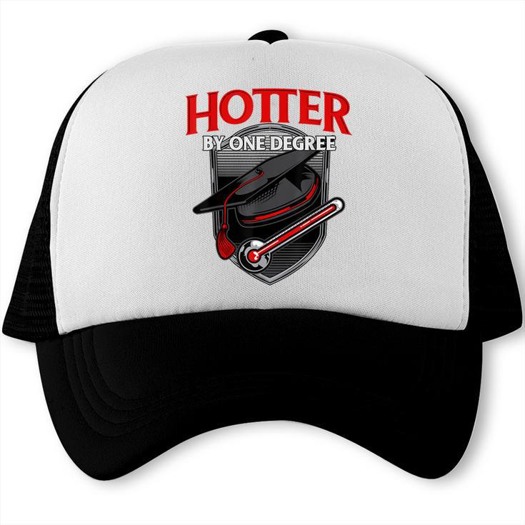 GraduationShirt Hotter By One Degree Trucker Cap