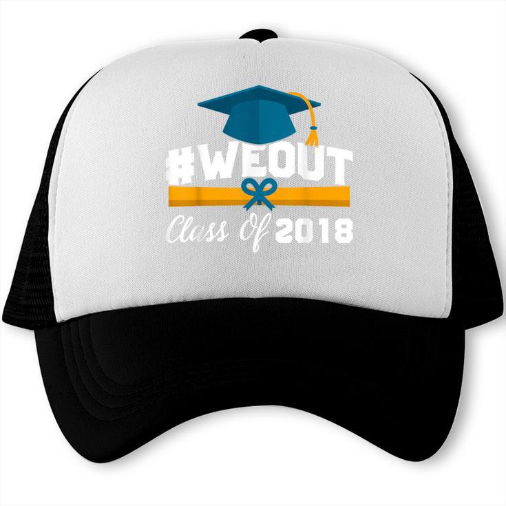 Graduation T Shirt WeOut Class Of 2018 Tee Trucker Cap