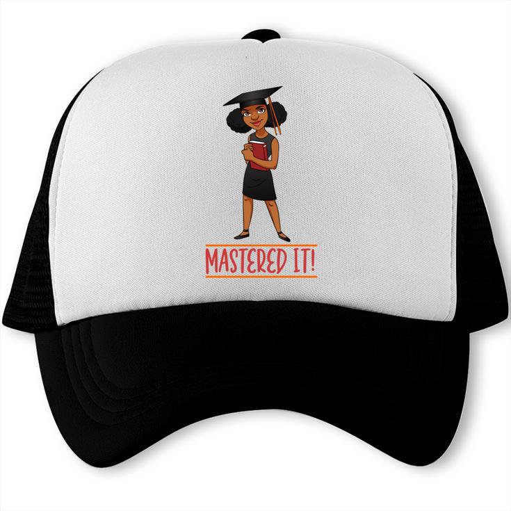 Graduation Woman Tshirt Black Melanin Masters Degree Trucker Cap