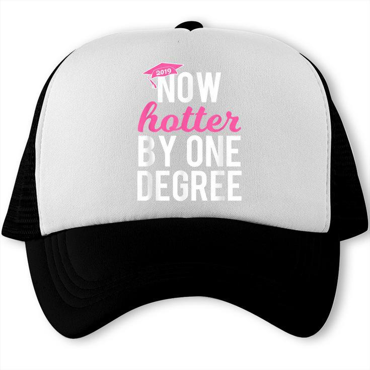 Now Hotter By One Degree Graduation T-Shirt Trucker Cap