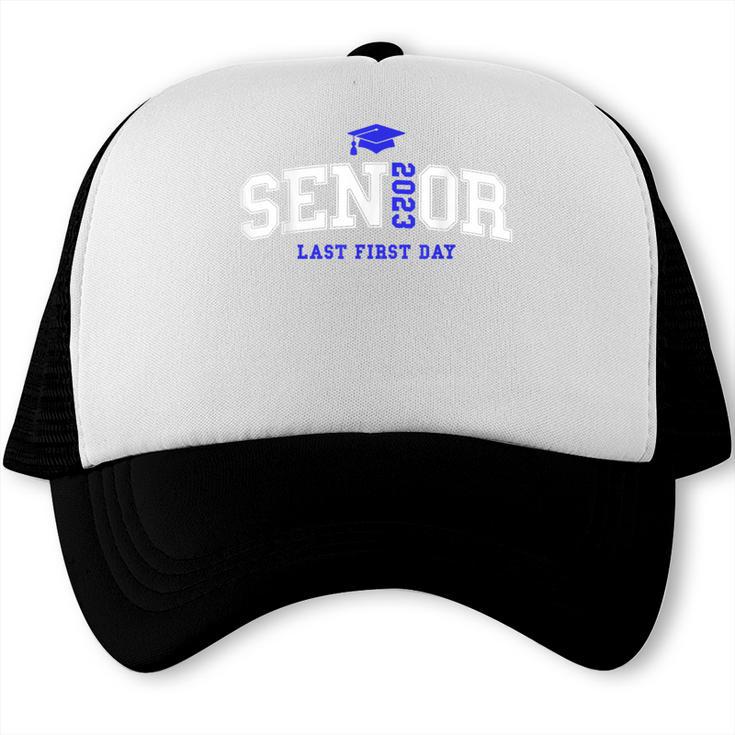 My Last First Day Senior 2023 Back To School Graduation 2023 Trucker Cap