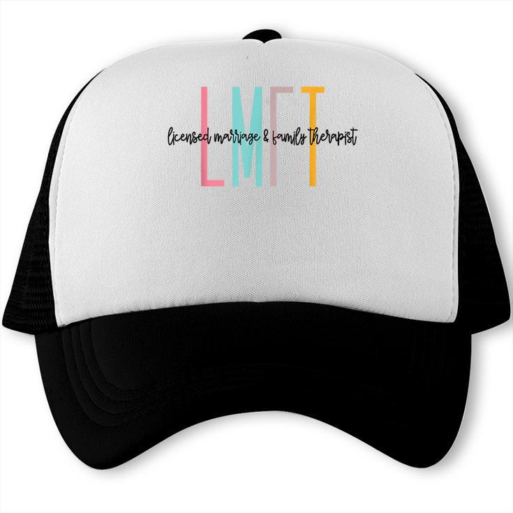 Licensed Marriage And Family Therapist LMFT Graduation Trucker Cap