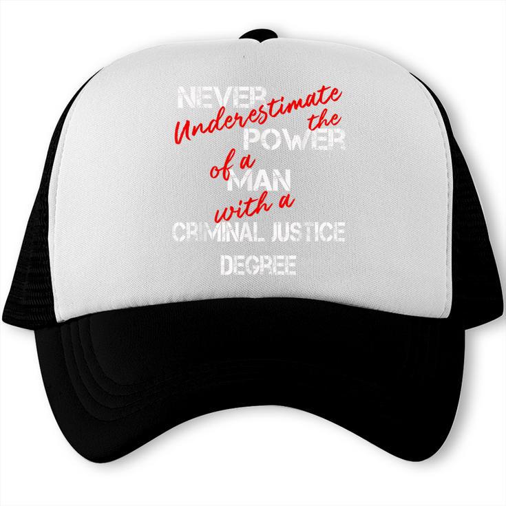 Man Criminal Justice Degree Graduation Or Career Trucker Cap