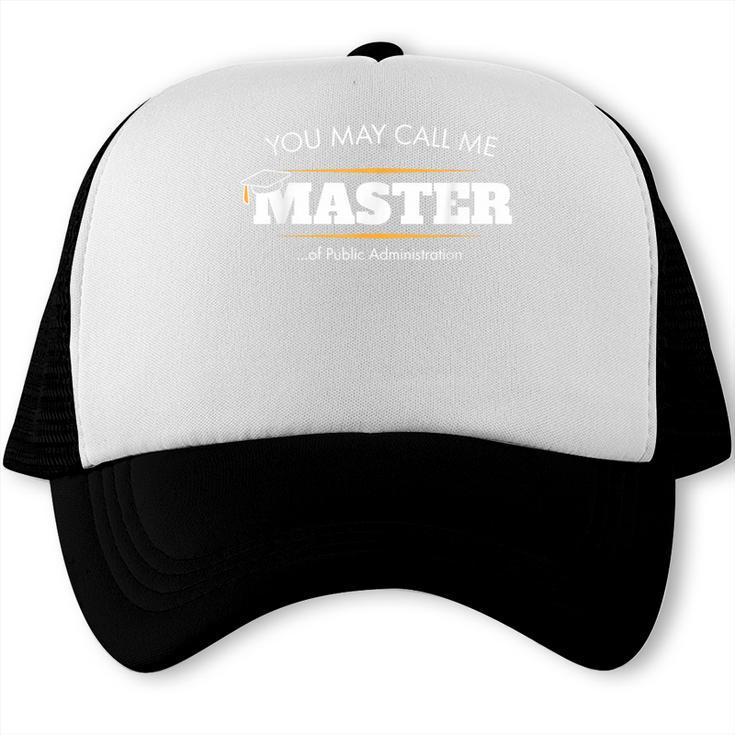 Master Of Public Administration Shirt Graduation Trucker Cap