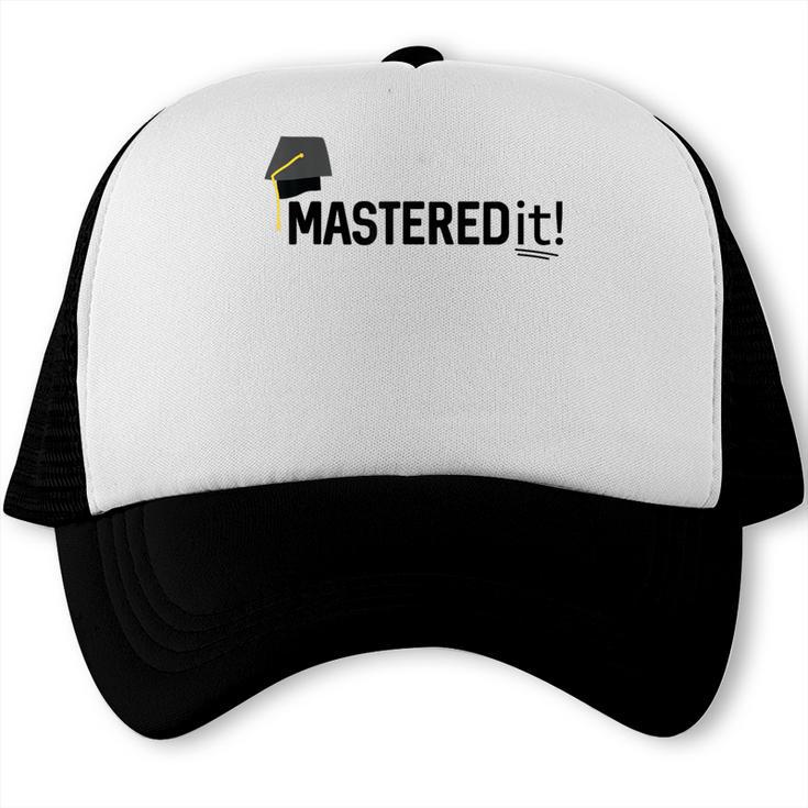 Masters Degree Graduation For Him Her Diploma T-Shirt Trucker Cap