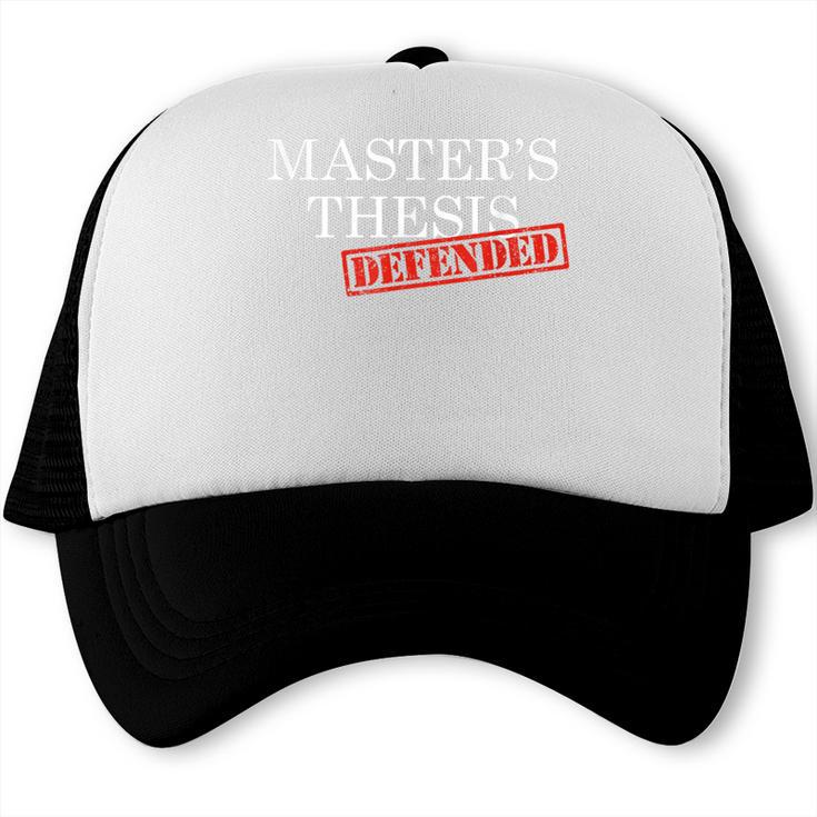 Master's Thesis Defense Tshirt Defended Graduation Trucker Cap