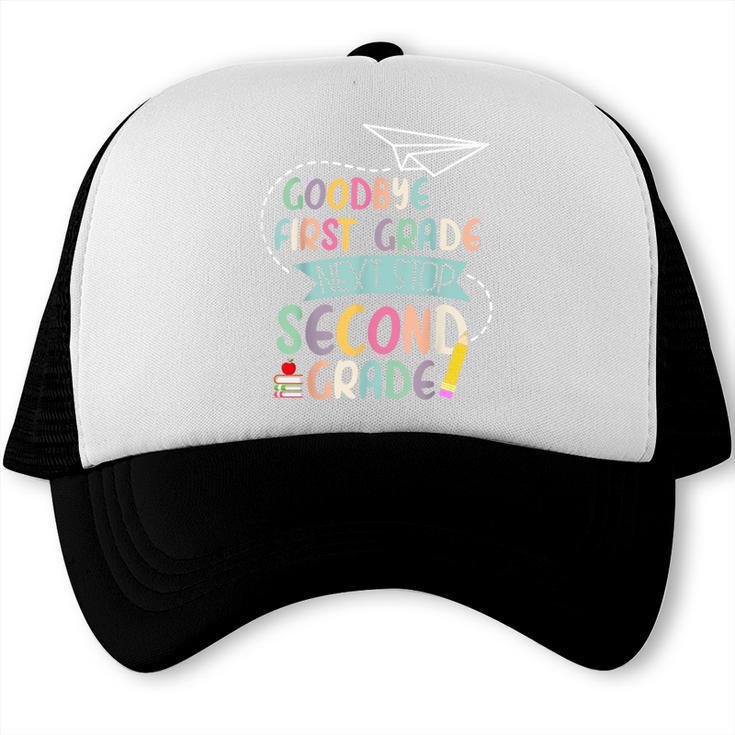 Next Stop 2nd Grade 1st First Grade Graduation Last Day Trucker Cap
