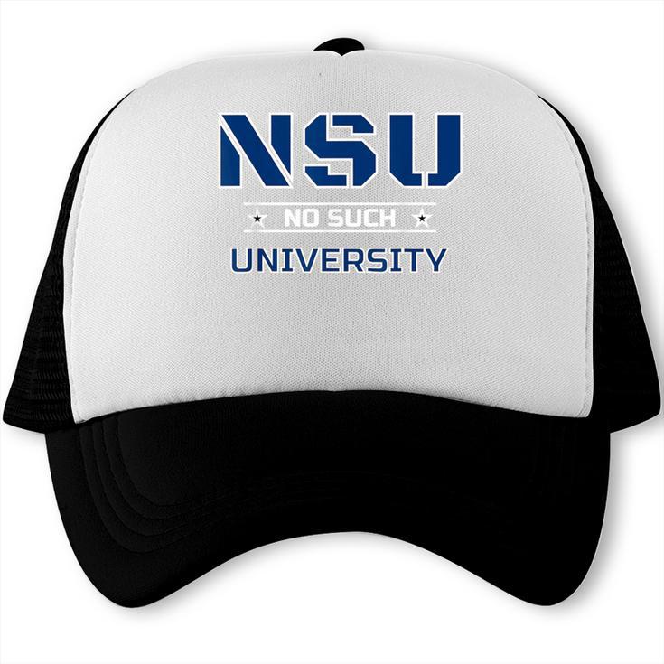 NSU No Such University High School Graduation Trucker Cap