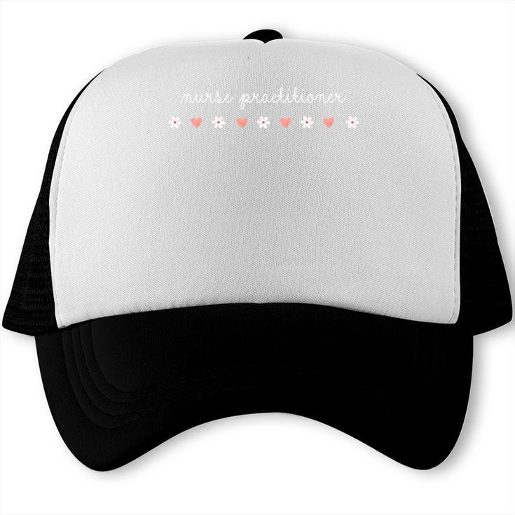 Nurse Practitioner Valentines Day NP Graduation Love Hearts Trucker Cap