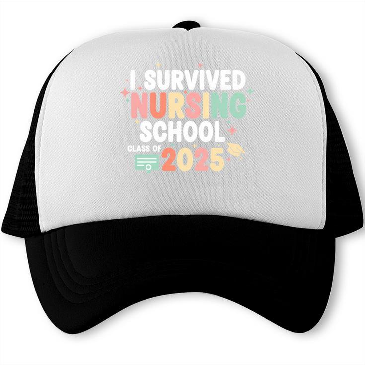 Nurse I Survived Nursing School Class Of 2025 Graduation Trucker Cap