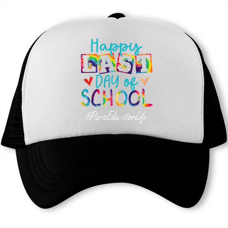 Para Educator Happy Last Day Of School Women Graduation Trucker Cap