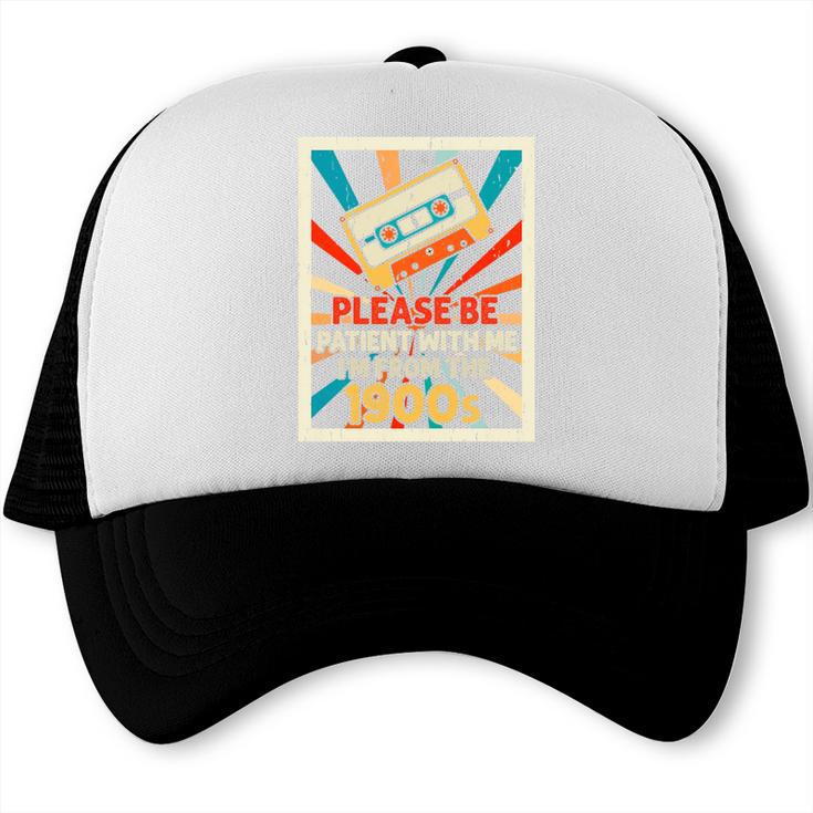 Please Be Patient With Me I'm From The 1900s Cool Dad Premium Tri-Blend Trucker Cap