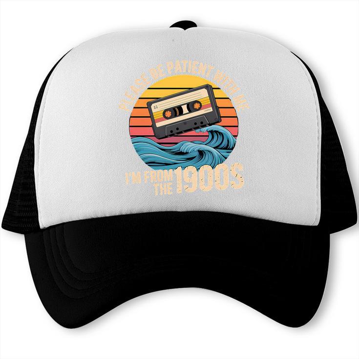 Please Be Patient With Me I'm From The 1900s Vintage Humor Premium Tri-Blend Trucker Cap
