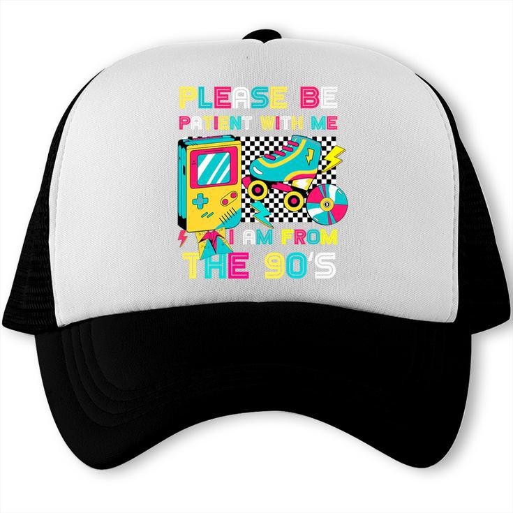 Please Be Patient With Me I'm From The 1900s Vintage 1900s Premium Trucker Cap