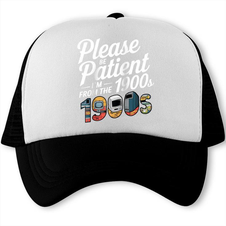 Please Be Patient I'm From The 1900s Vintage Tech Graphic Raglan Baseball Tee Trucker Cap