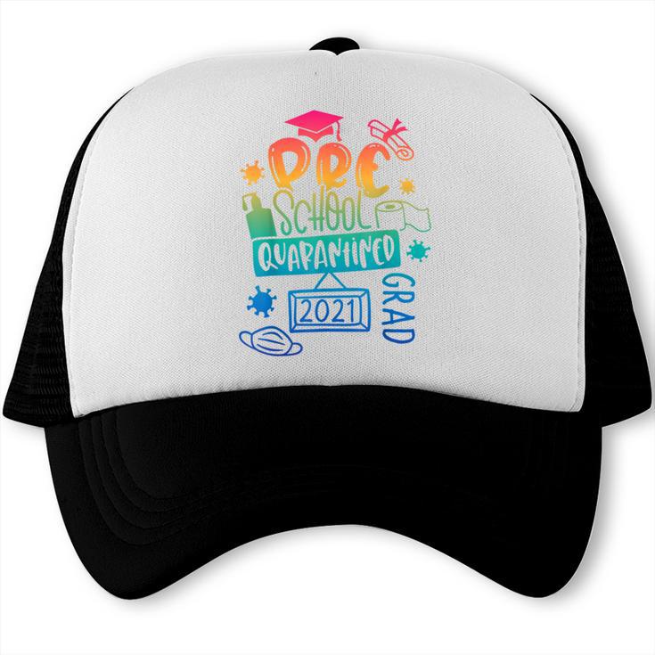 Preschool 2021 Graduate Prek Quarantine Preschool Graduation Trucker Cap