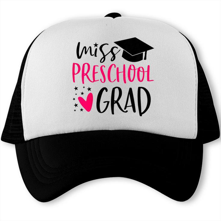 Preschool Graduation Shirt For Girl 2019 Miss Preschool Grad Trucker Cap
