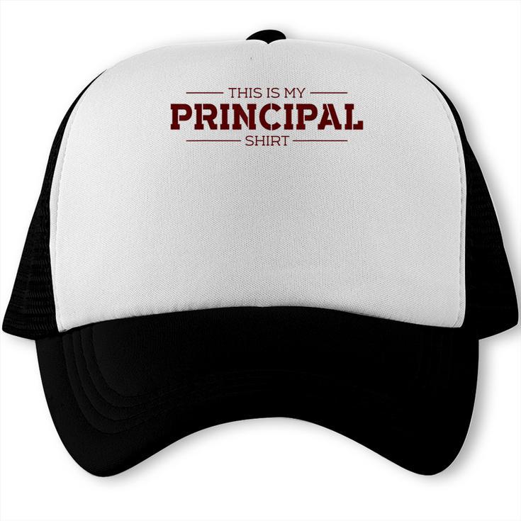 This Is My Principal Shirt Graduation T-Shirt Trucker Cap