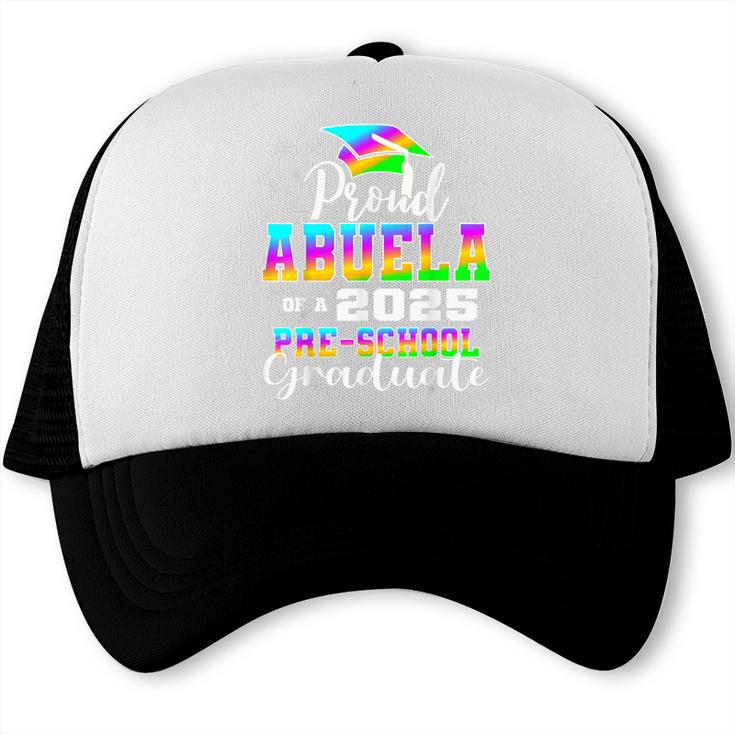 Proud Abuela Of Preschool Graduate 2025 Graduation Trucker Cap