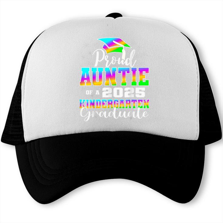 Proud Auntie Of Kindergarten Graduate 2025 Graduation Auntie Trucker Cap