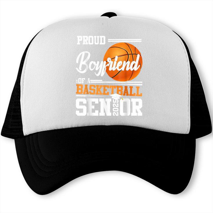 Proud Boyfriend Of A 2025 Senior Graduation Basketball Trucker Cap