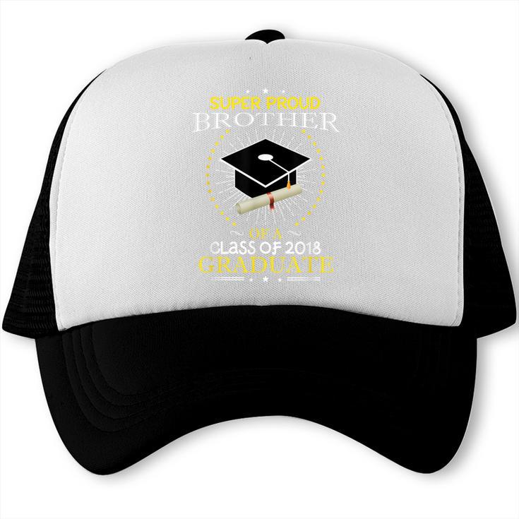 Proud Brother The Class Of 2018 Graduate Graduation T Shirt Trucker Cap