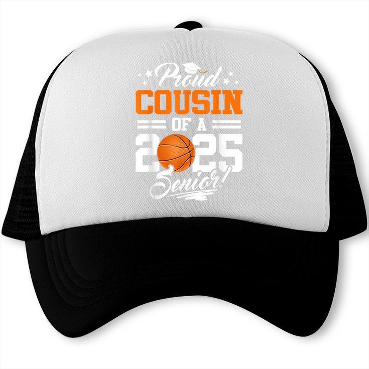 Proud Cousin Of A 2025 Senior Basketball Graduation Trucker Cap