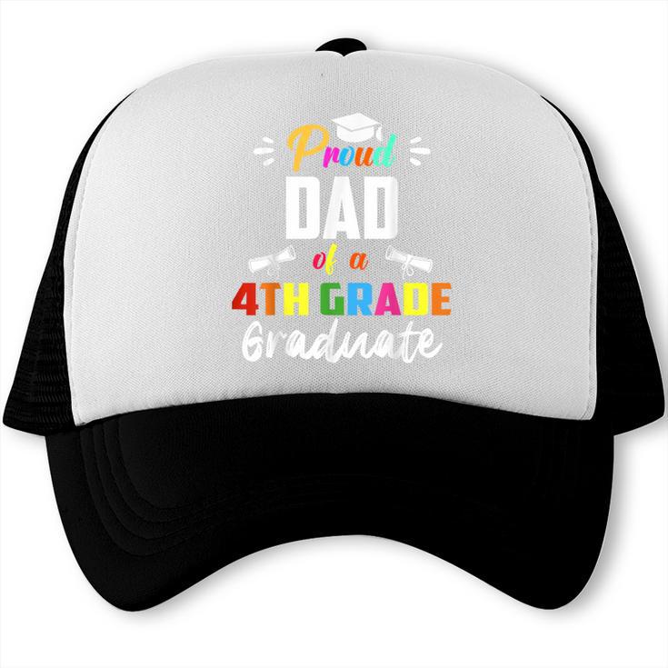Proud DAD Of A 4th Grade Graduate Graduation 2024 Senior 24 Trucker Cap