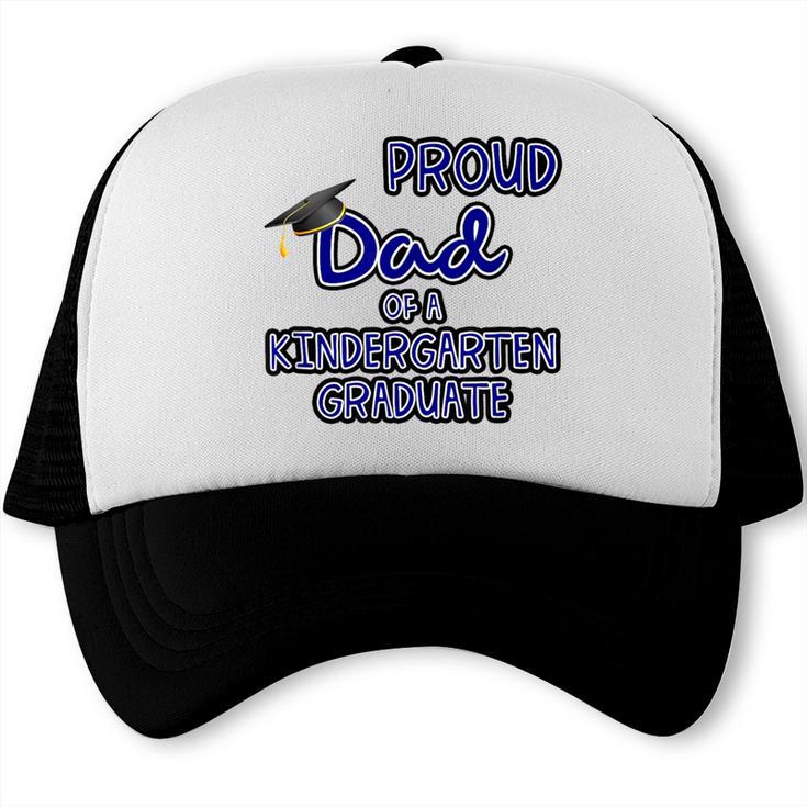 Proud Dad Of a Kindergarten Graduate Graduation TShirt Trucker Cap
