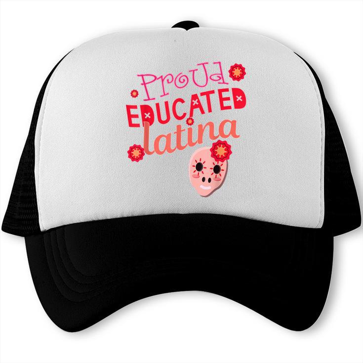 Proud Educated Latina Graduation Masters Degree PhD Trucker Cap