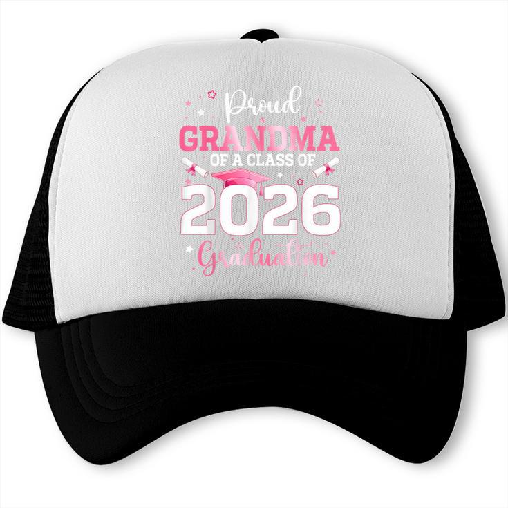 Proud Grandma Of A 2026 Senior Class Of 2026 Graduation Trucker Cap