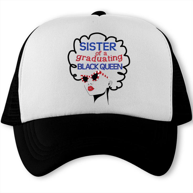 Proud Sister Queen Graduation Shirt African American Trucker Cap