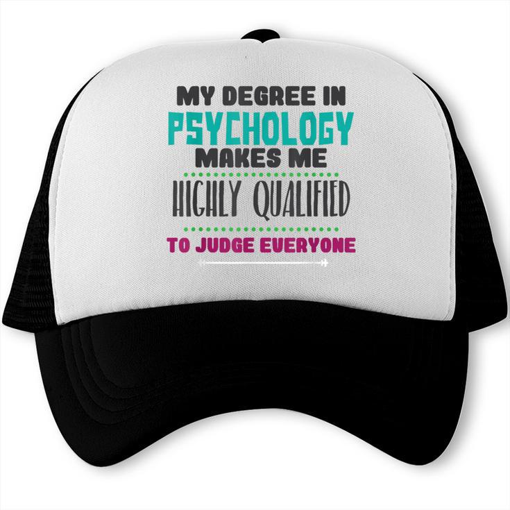 Qualified Psychologist PhD PsyD Shirt Graduation Trucker Cap
