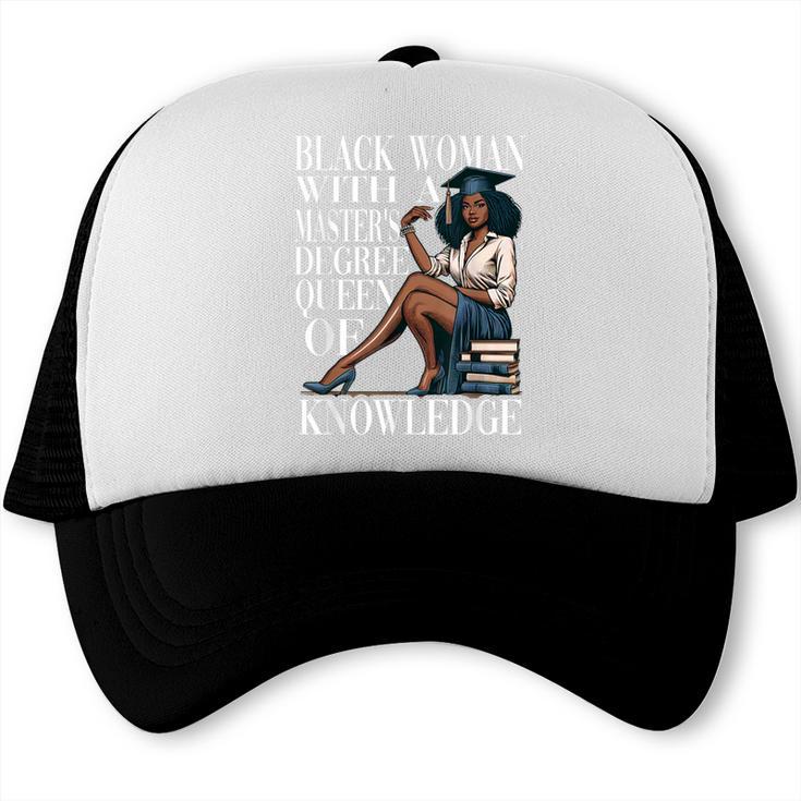 Queen Masters Degree Graduation Educated Melanin Grad Trucker Cap