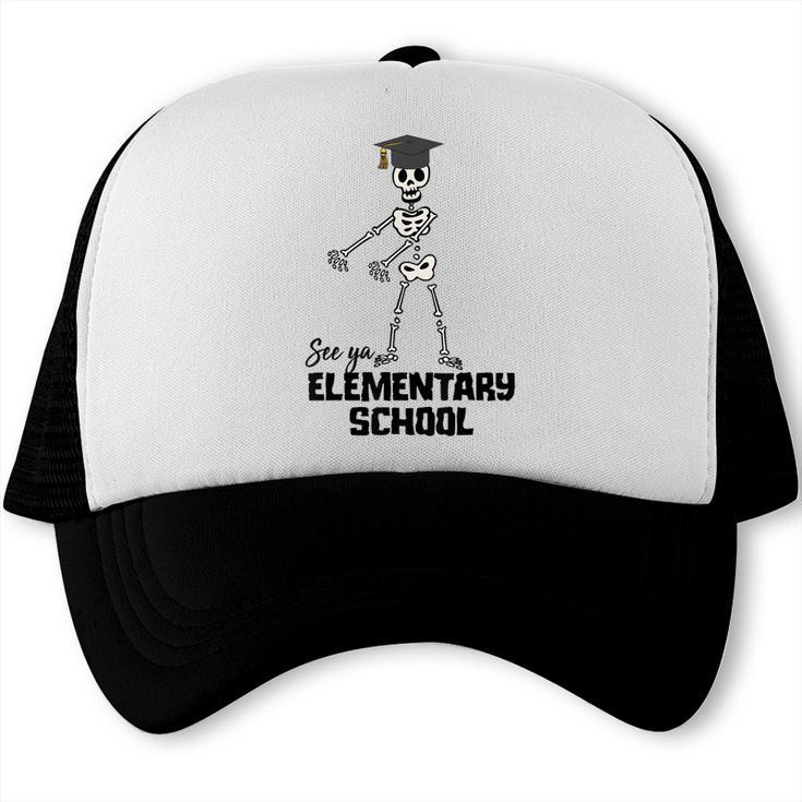 See Ya Elementary School Shirt Cool Graduation Tee Trucker Cap